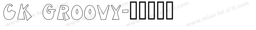 CK Groovy字体转换